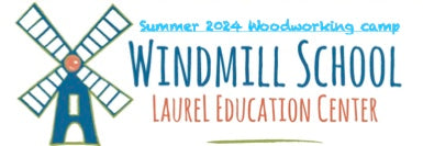 Windmill School Woodworking Summer Camp